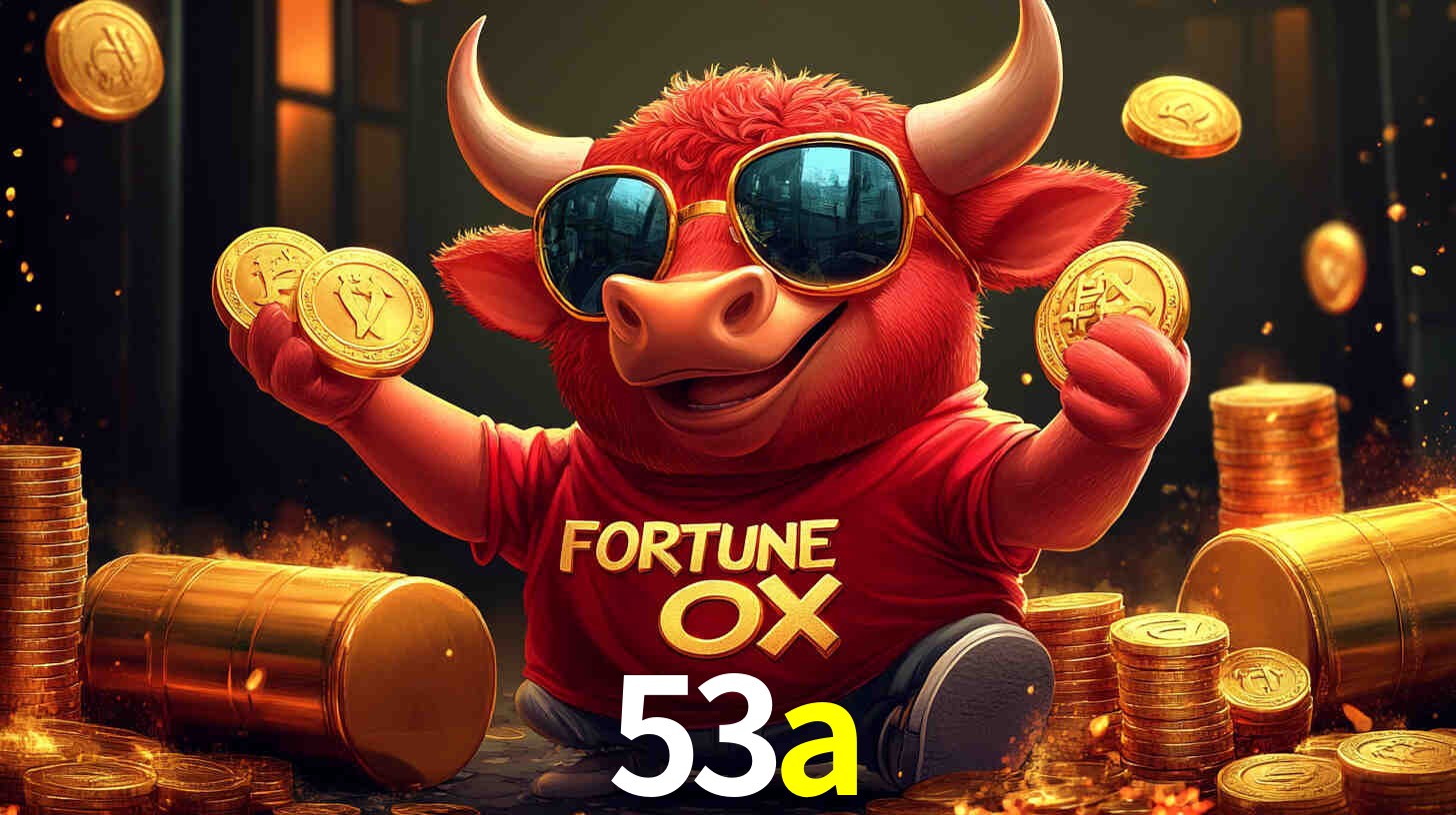 Apostas Esportivas na 53a: Um Guia Completo